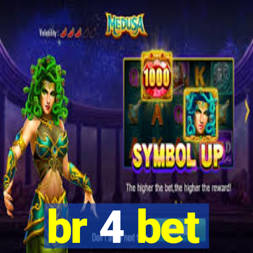 br 4 bet